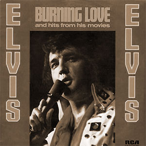 Burning Love And Hits From His Movies, Volume 2
