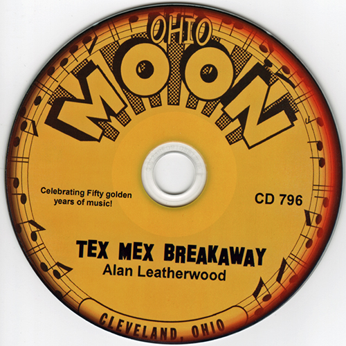 TEX MEX BREAKAWAY CD - Alan Leatherwood
